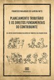 Planejamento Tributário e os Direitos Fundamentais do Contribuinte (eBook, ePUB)
