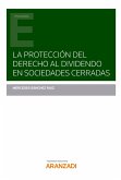 La protección del derecho al dividendo en sociedades cerradas (eBook, ePUB)