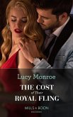 The Cost Of Their Royal Fling (eBook, ePUB)