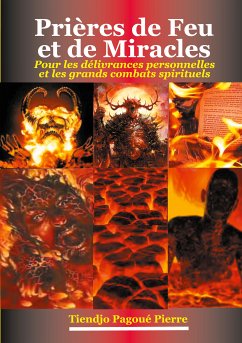 Prières de feu et de miracles (eBook, ePUB) - Tiendjo Pagoué, Pierre
