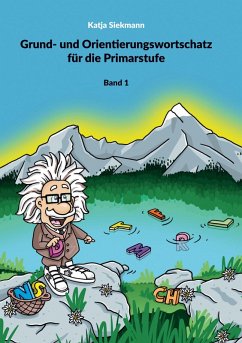 Grund- und Orientierungswortschatz für die Primarstufe (eBook, ePUB) - Siekmann, Katja