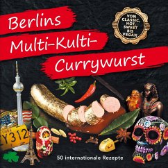 Berlins Multi-Kulti-Currywurst - Imhof, Heinz