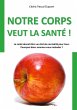 Notre corps veut la santé ! - Bild 1