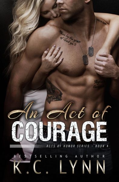An Act of Courage (Acts of Honor Series, #4) (eBook, ePUB) An Act of Courage (Acts of Honor Series, #4) (eBook, ePUB)