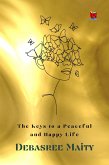 The Keys to a Peaceful and Happy Life (eBook, ePUB)