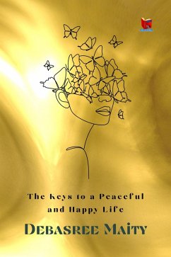 Cover The Keys to a Peaceful and Happy Life (eBook, ePUB)