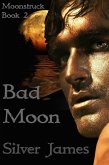 Bad Moon (Moonstruck, #2) (eBook, ePUB)