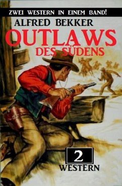 Cover Outlaws des Südens: Zwei Western in einem Band! (eBook, ePUB)