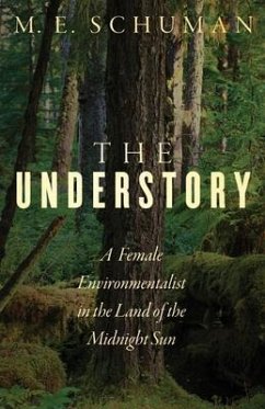 The Understory (eBook, ePUB) - Schuman, M.