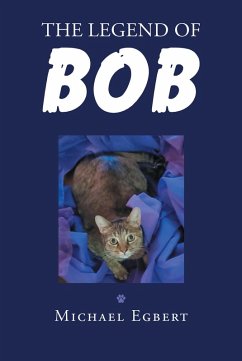 The Legend of Bob (eBook, ePUB)