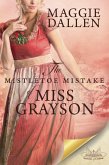 The Mistletoe Mistake of Miss Grayson (School of Charm, #5) (eBook, ePUB)