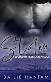 Stolen (World of Rebellion) (eBook, ePUB)