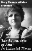 The Adventures of Ann — In Colonial Times (eBook, ePUB)