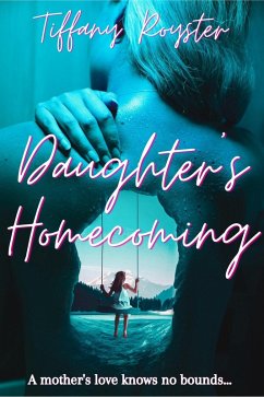 Daughter's Homecoming (eBook, ePUB) - Royster, Tiffany