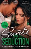 Secrets And Seduction: A Dangerous Bargain: The Billionaire's Bargain (Blackout Billionaires) / Savannah's Secrets / From Seduction to Secrets (eBook, ePUB)