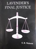 Lavender's Final Justice (The Lavender Trilogy, #3) (eBook, ePUB)