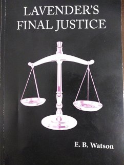 Cover Lavender's Final Justice (The Lavender Trilogy, #3) (eBook, ePUB)