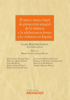 El nuevo marco legal de protección integral de la infancia y la adolescencia frente a la violencia en España (eBook, ePUB) - Martínez García, Clara