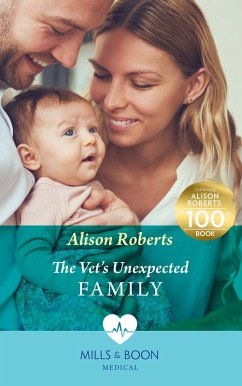 The Vet's Unexpected Family (Two Tails Animal Refuge, Book 1) (Mills & Boon Medical) (eBook, ePUB) - Roberts, Alison