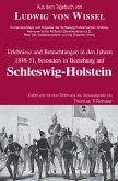 Ludwig v.Wissel - Erlebnisse und Betrachtungen in den Jahren 1848-51, besonders in Beziehung auf Schleswig-Holstein (eBook, ePUB)