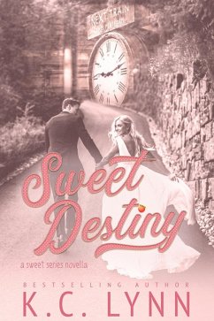 Cover Sweet Destiny (The Sweet Series, #3) (eBook, ePUB)