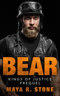 Bear (Kings of Justice, #1) (eBook, ePUB) - Stone, Maya R.