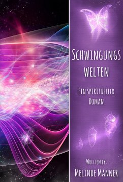 Schwingungswelten (eBook, ePUB) - Manner, Melinde