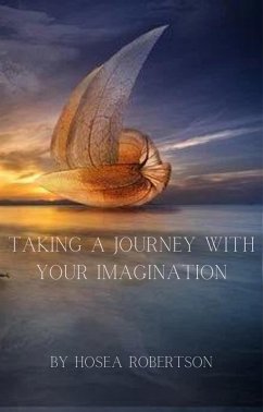 Cover Taking A Journey With Your Imagination (eBook, ePUB)