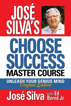 José Silva's Choose Success Master Course (eBook, ePUB) - Silva, José