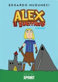 Alex il guerriero (eBook, PDF)