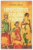 Hindistanin Dullari ve Kadin - Yasar, Zeynep