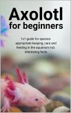 Axolotl for beginners (eBook, ePUB)