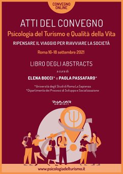 Atti del convegno: Psicologia del Turismo e Qualità della Vita. Ripensare il viaggio per riavviare la società (eBook, ePUB) - Bocci, Elena; Passafaro, Paola