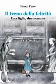 Il treno della felicità (eBook, PDF)