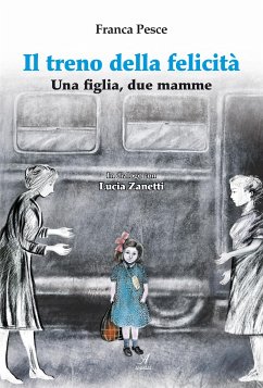 Il treno della felicità (eBook, PDF) - Pesce, Franca