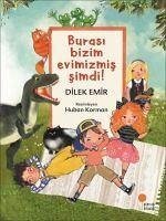 Burasi Bizim Evimizmis Simdi - Emir, Dilek