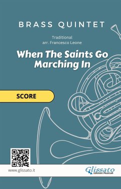 When The Saints Go Marching In - brass quintet (score) (fixed-layout eBook, ePUB) - Series Glissato, Brass; traditional, Gospel