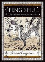 Feng Shui - Cin Toprak Falinin Sirlari - Creightmore, Richard