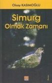 Simurg Olmak Zamani