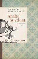 Araba Sevdasi - Mahmut Ekrem, Recaizade