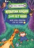 Kitaptan Kacan Zufi ile Kudi - Bi Dolu Hikaye