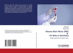Plasma Rich FIbrin (PRF) & It's Role in Dentistry - Kumar, Vijay;Tiwari, Gauri P;Garg, Saurabh