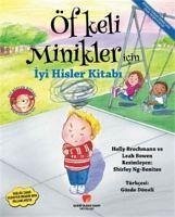 Öfkeli Minikler Icin Iyi Hisler Kitabi - Brochmann, Holly; Bowen, Leah