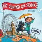 Londra - Biz Dünyayi Cok Sevdik