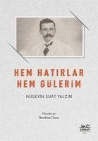 Hem Hatirlar Hem Gülerim - Suat Yalcin, Hüseyin