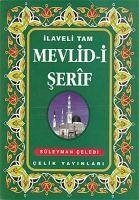 Ilaveli Tam Mevlid-i Serif - Celebi, Süleyman