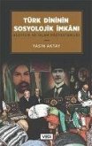 Türk Dininin Sosyolojik Imkani