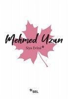 Siya Evine - Uzun, Mehmed