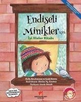 Endiseli Minikler Icin Iyi Hisler Kitabi - Brochmann, Holly; Bowen, Leah