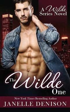 The Wilde One (Wilde Series) - Denison, Janelle